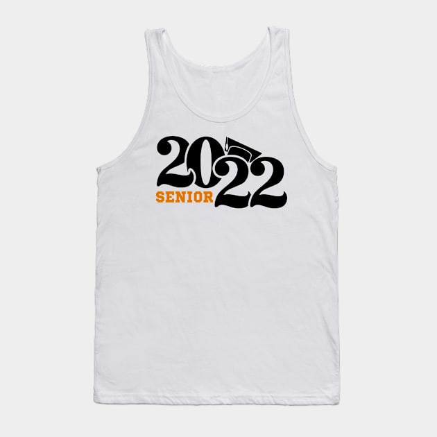 Class of 2022 shirt, Senior 2022 Graduate mug, Graduation, Senior 2022, Graduation 2022, Senior, 2022 Senior, college shirt Tank Top by Sapfo